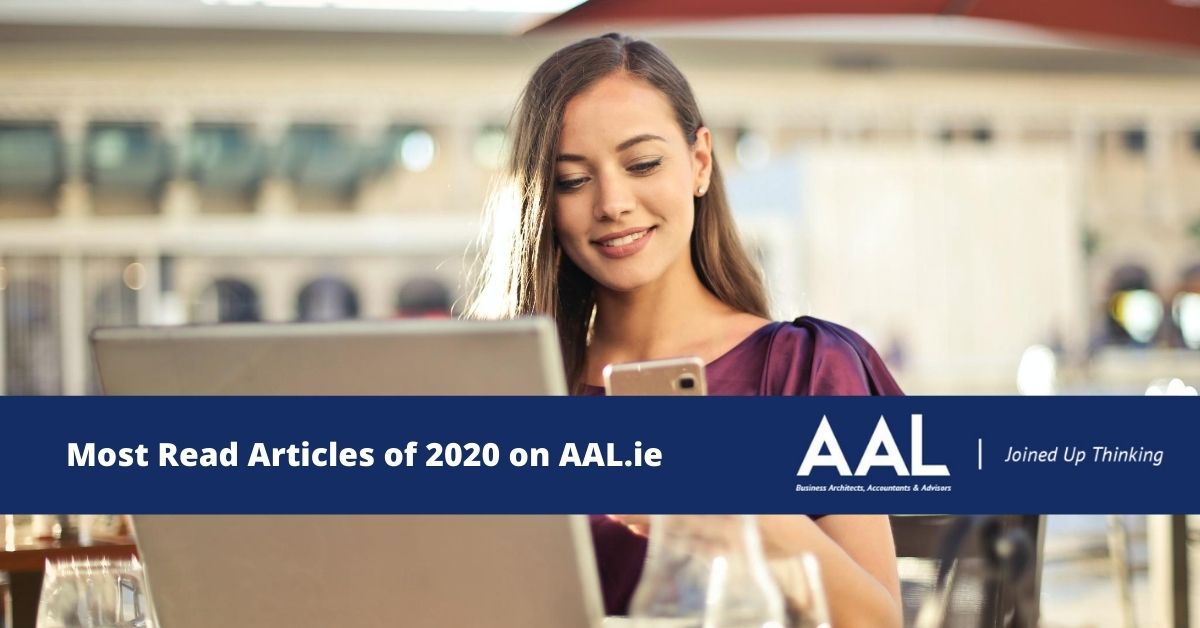 The Most Read Articles in 2020 on AAL.ie AAL Advisory